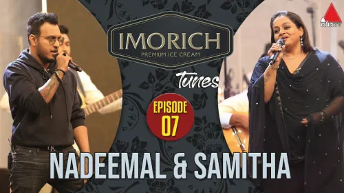 Imorich Tunes with Samitha Mudinkotuwa & Nadeemal Perera